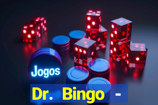 Dr. Bingo - E-Bingo + Slots