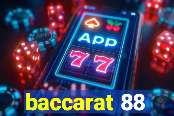 baccarat 88