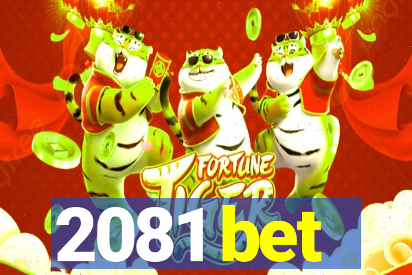 2081 bet