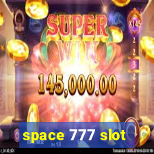 space 777 slot