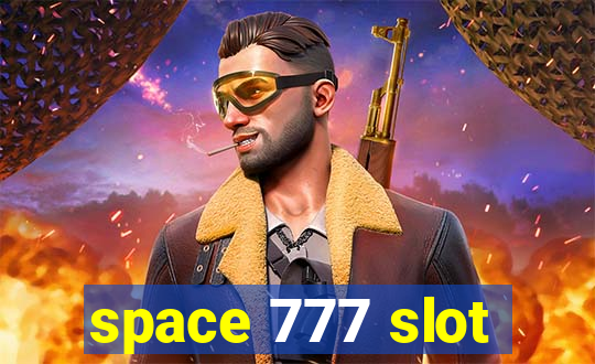 space 777 slot