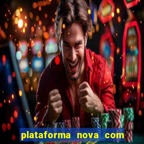 plataforma nova com bonus no cadastro