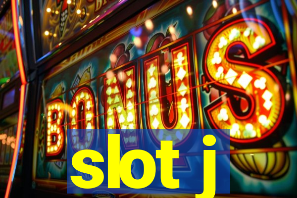 slot j