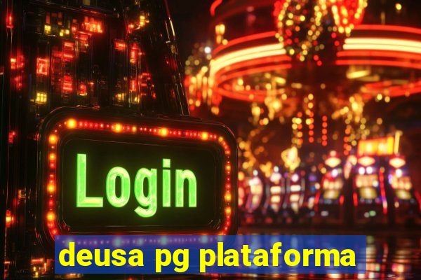 deusa pg plataforma