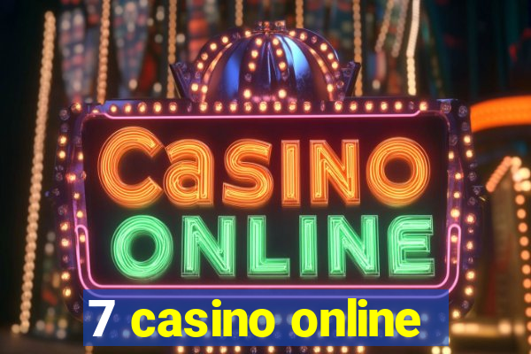 7 casino online