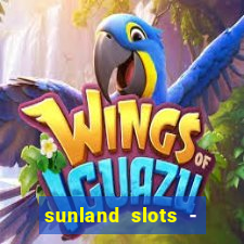 sunland slots - casino games