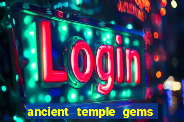 ancient temple gems slot online