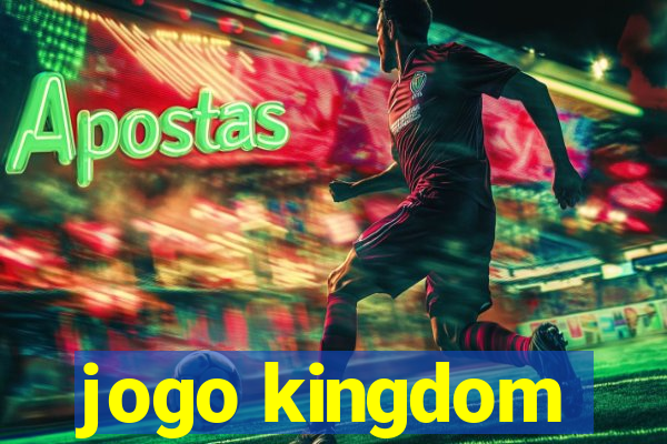 jogo kingdom