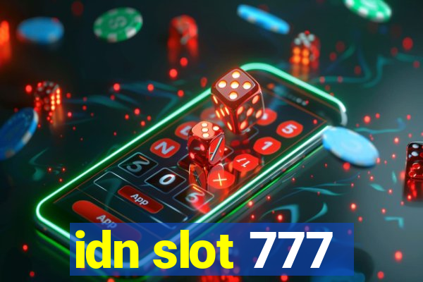 idn slot 777