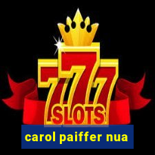 carol paiffer nua