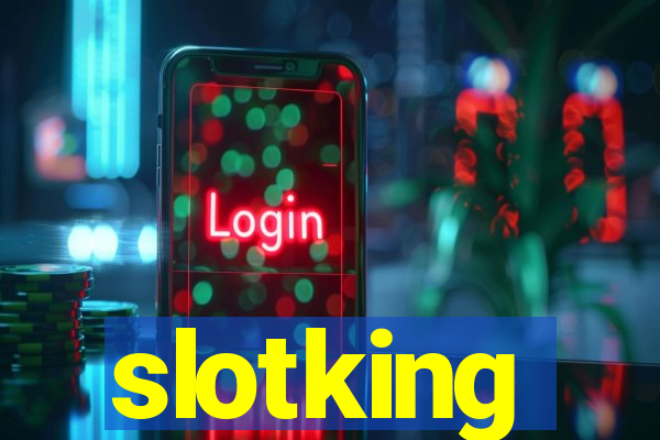 slotking