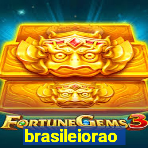 brasileiorao