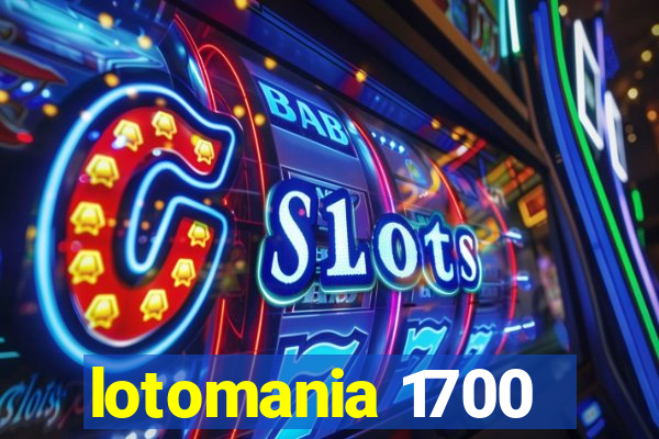 lotomania 1700