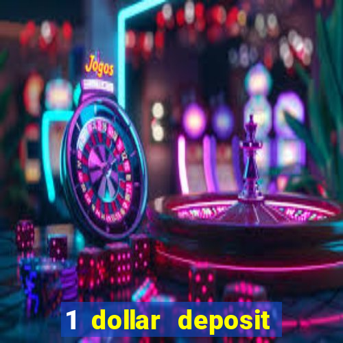 1 dollar deposit casino usa