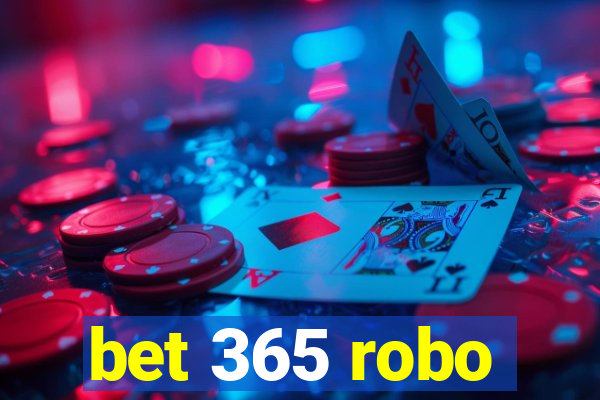 bet 365 robo