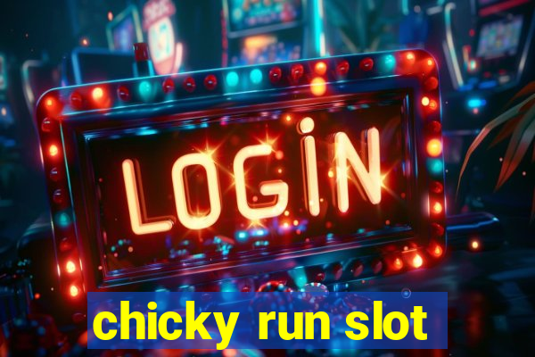 chicky run slot