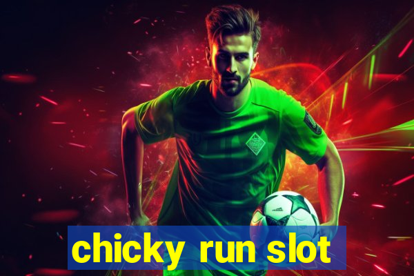 chicky run slot