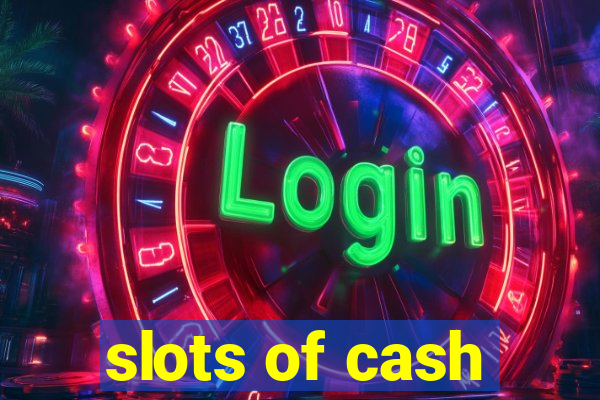 slots of cash