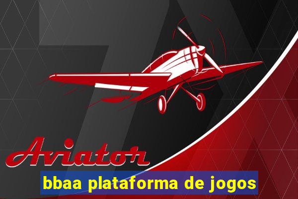 bbaa plataforma de jogos