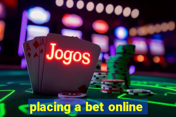 placing a bet online