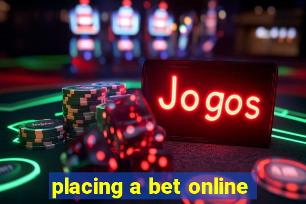 placing a bet online