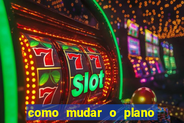 como mudar o plano tim beta mensal para semanal