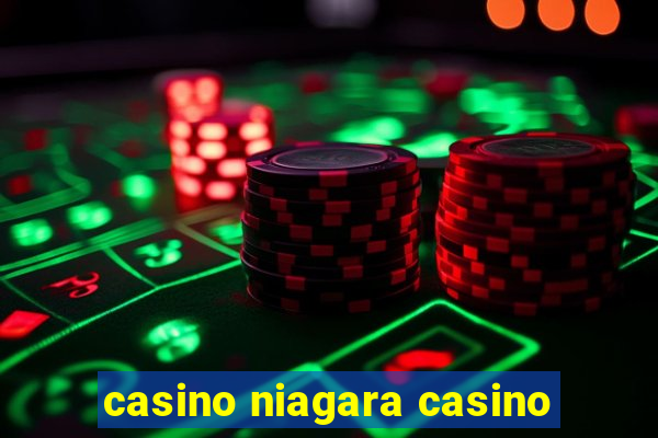 casino niagara casino