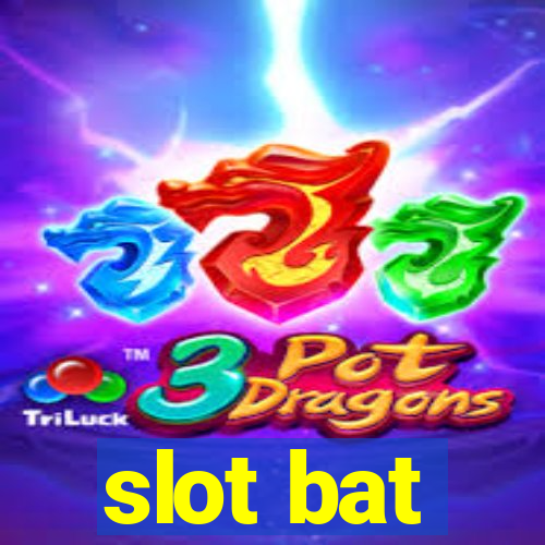 slot bat