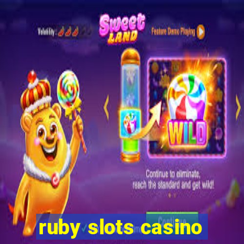 ruby slots casino