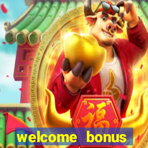 welcome bonus casino no deposit