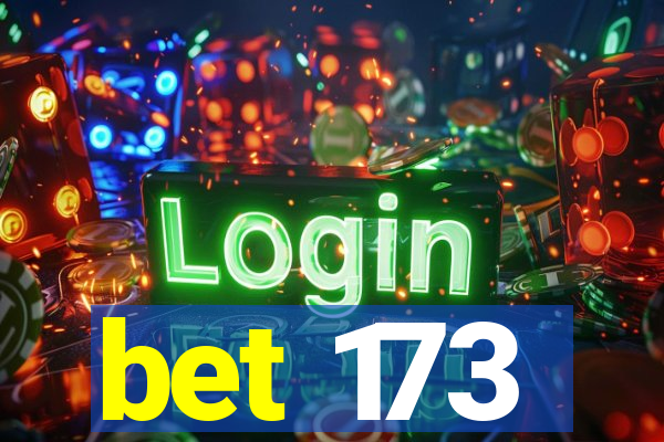 bet 173