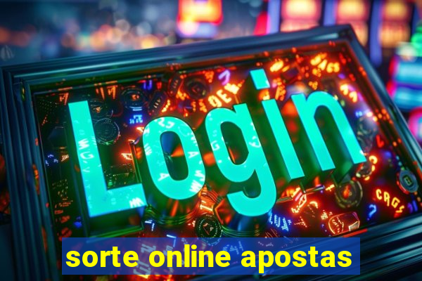 sorte online apostas