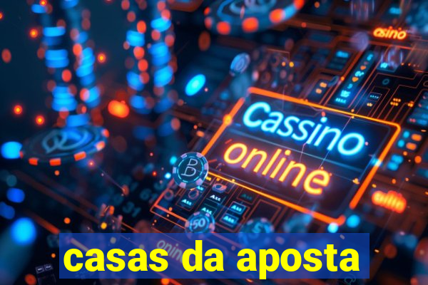 casas da aposta