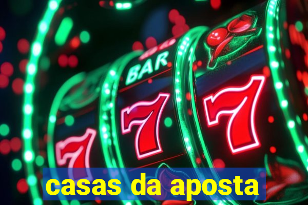 casas da aposta