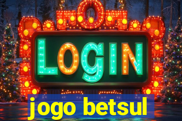 jogo betsul