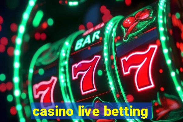 casino live betting