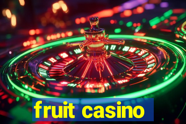 fruit casino