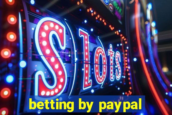 betting by paypal