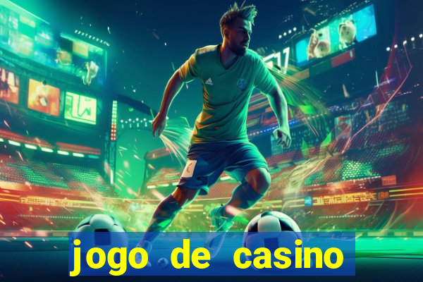 jogo de casino grátis para ganhar dinheiro