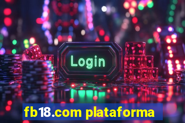 fb18.com plataforma