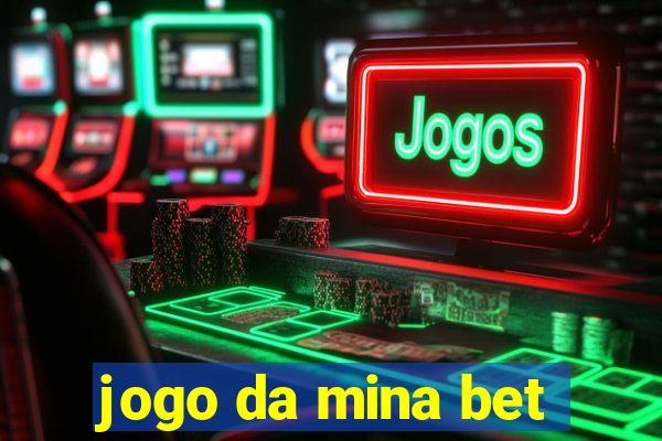 jogo da mina bet