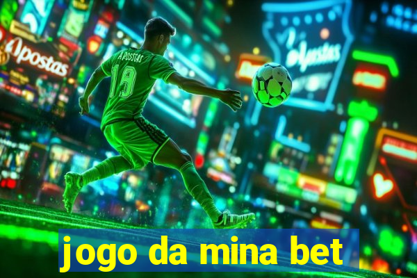 jogo da mina bet