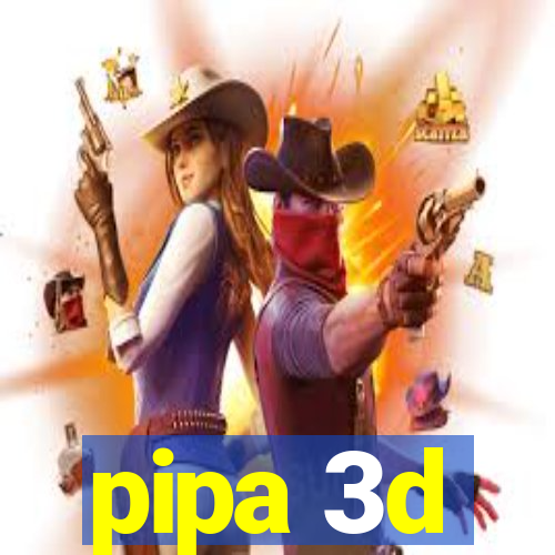 pipa 3d