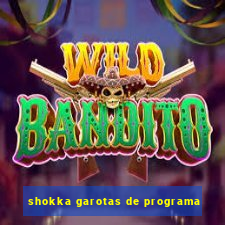 shokka garotas de programa