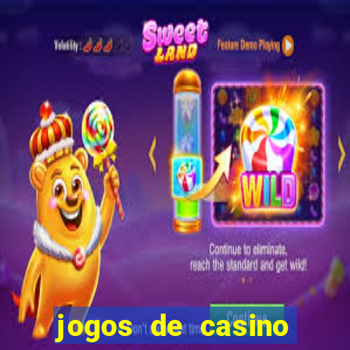 jogos de casino com bonus