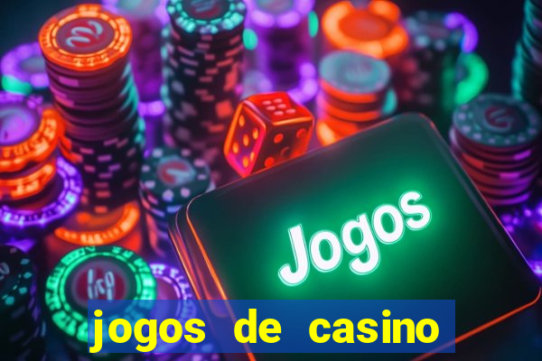 jogos de casino com bonus