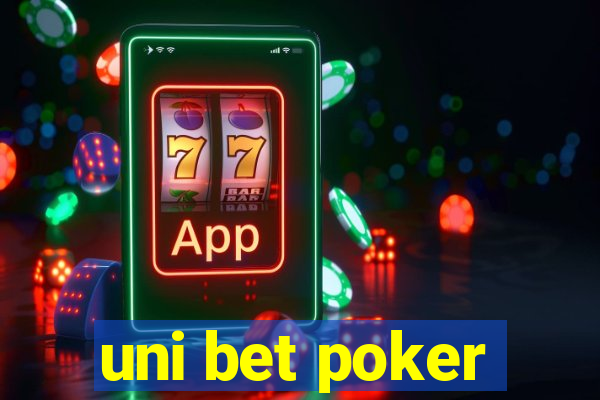 uni bet poker