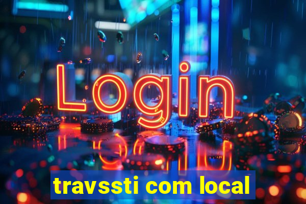 travssti com local