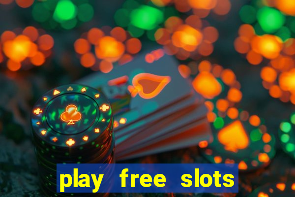 play free slots games no download