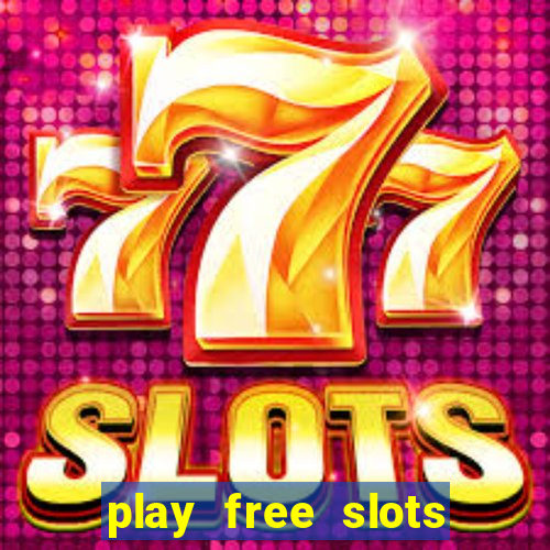 play free slots games no download